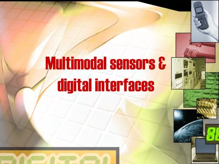 multimodal sensors digital interfaces