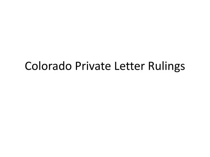 colorado private letter rulings