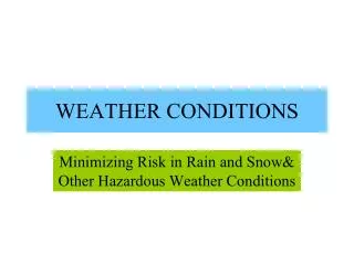 WEATHER CONDITIONS