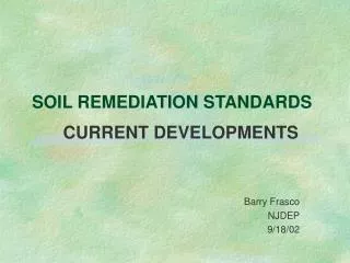 SOIL REMEDIATION STANDARDS