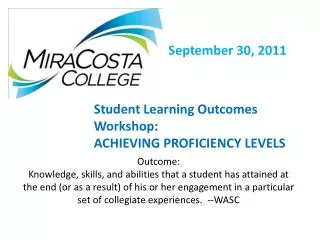 Student Learning Outcomes Workshop: ACHIEVING PROFICIENCY LEVELS