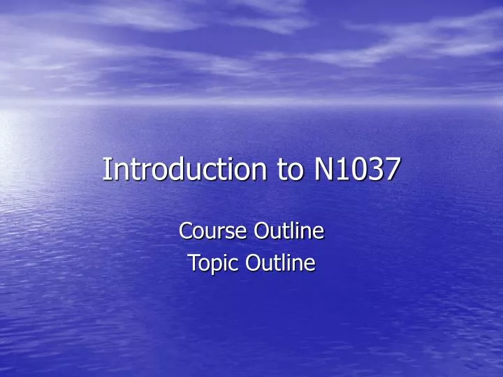 introduction to n1037