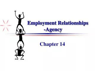 Employment Relationships -Agency