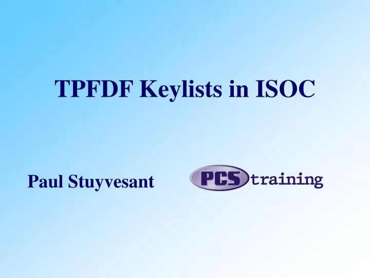 tpfdf keylists in isoc