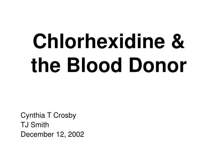 chlorhexidine the blood donor