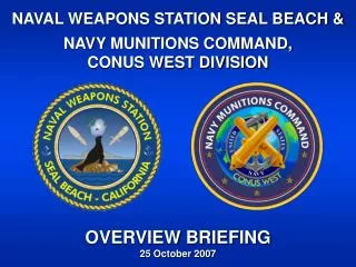 NAVAL WEAPONS STATION SEAL BEACH &amp;