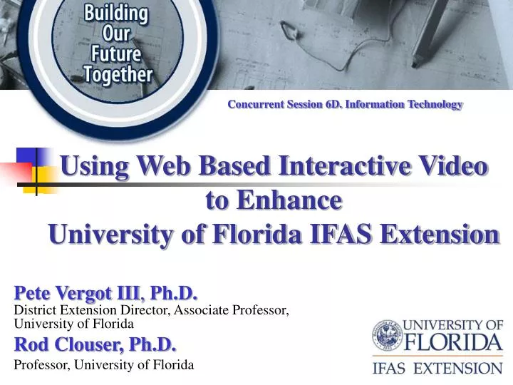 using web based interactive video to enhance university of florida ifas extension