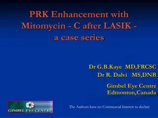 PRK Enhancement with Mitomycin - C after LASIK - a case series