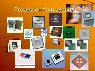 Prozessor-Architekturen