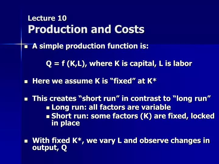 lecture 10 production and costs