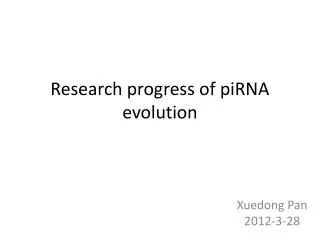 Research progress of piRNA evolution