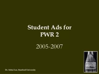 Student Ads for PWR 2