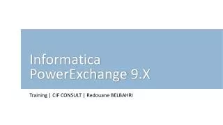 Informatica PowerExchange 9.X