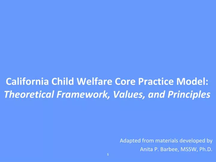 california child welfare core practice model theoretical framework values and principles