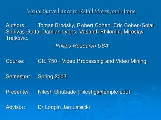 visual surveillance in retail stores and home