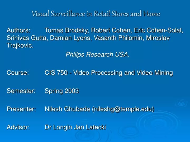visual surveillance in retail stores and home