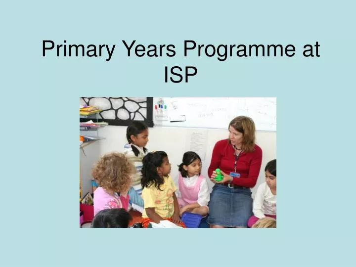 primary years programme at isp