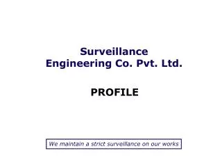Surveillance Engineering Co. Pvt. Ltd.
