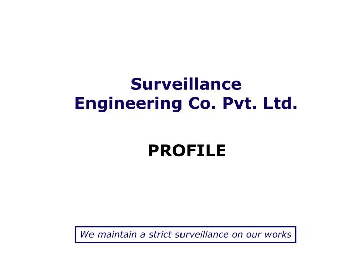 surveillance engineering co pvt ltd