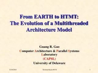 From EARTH to HTMT: The Evolution of a Multithreaded Architecture Model