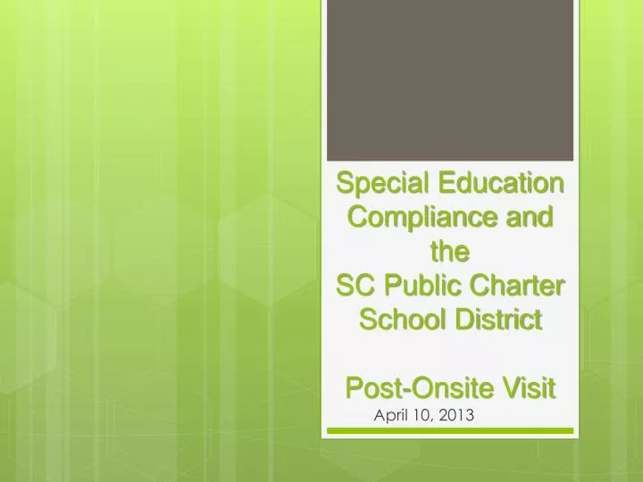 special education compliance and the sc public charter school district post onsite visit