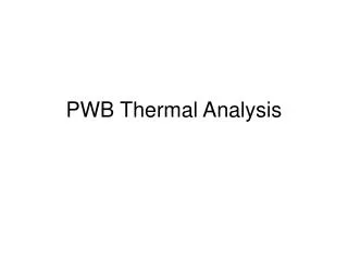 PWB Thermal Analysis