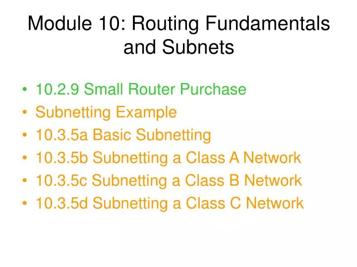 module 10 routing fundamentals and subnets