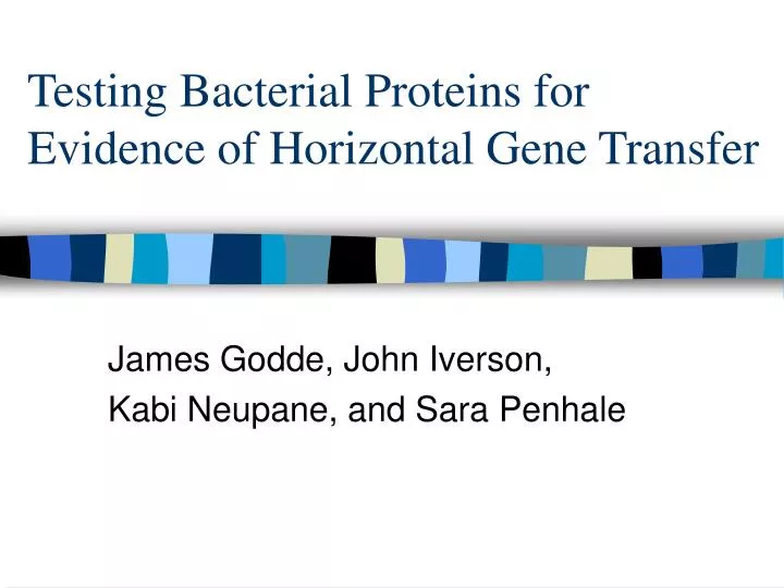 testing bacterial proteins for evidence of horizontal gene transfer