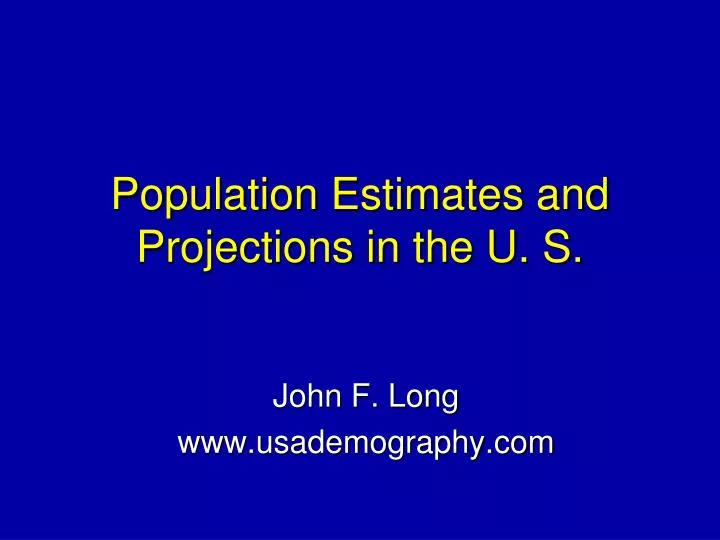 population estimates and projections in the u s
