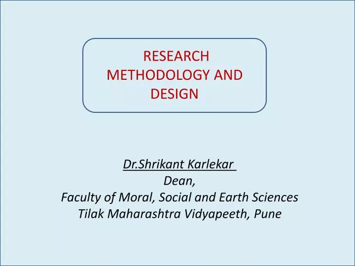 PPT - RESEARCH METHODOLOGY AND DESIGN PowerPoint Presentation, Free ...