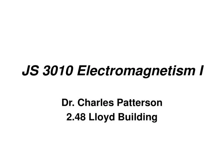 js 3010 electromagnetism i