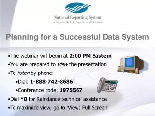 The webinar will begin at 2:00 PM Eastern You are prepared to view the presentation
