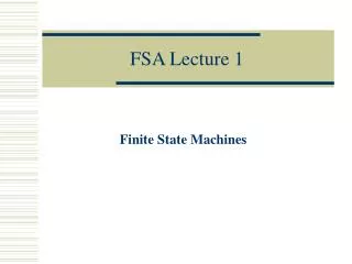 FSA Lecture 1