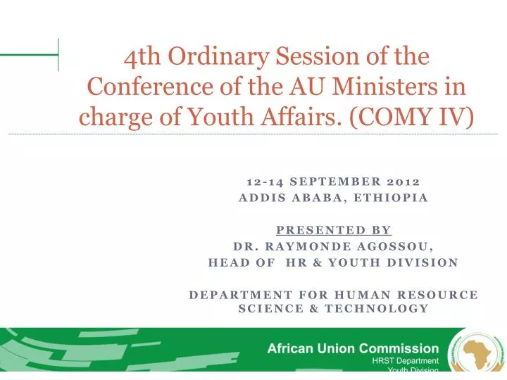 4th o rdinary session of the c onference of the au m inisters in charge of y outh affairs comy iv