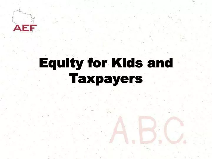 equity for kids and taxpayers