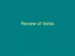 Review of Verbs