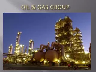Oil &amp; Gas Group