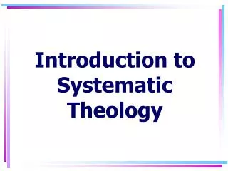 Introduction to Systematic Theology