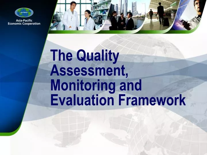 the quality assessment monitoring and evaluation framework