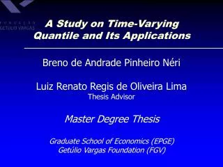 A Study on Time-Varying Quantile and Its Applications