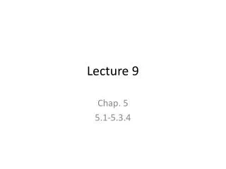 Lecture 9