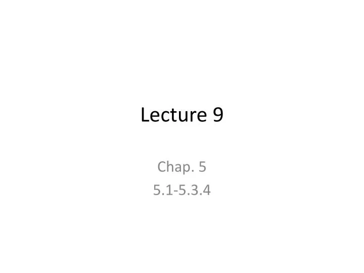 lecture 9