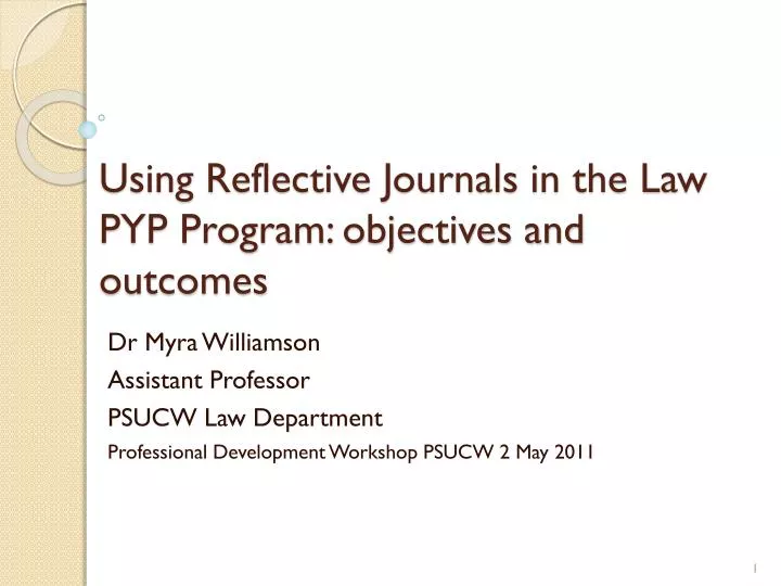 using reflective journals in the law pyp program objectives and outcomes