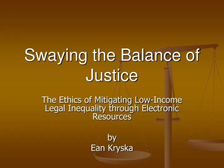 swaying the balance of justice