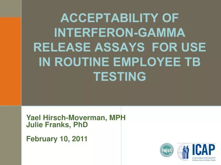 acceptability of interferon gamma release assays for use in routine employee tb testing