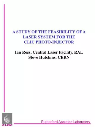 A STUDY OF THE FEASIBILITY OF A LASER SYSTEM FOR THE CLIC PHOTO-INJECTOR