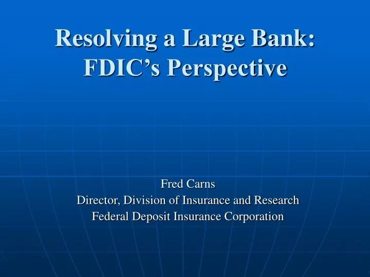 resolving a large bank fdic s perspective
