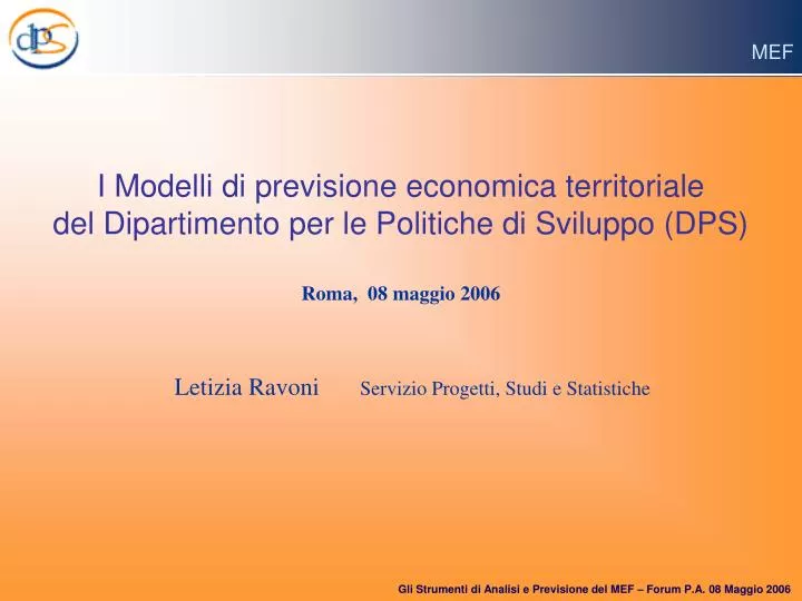 i modelli di previsione economica territoriale del dipartimento per le politiche di sviluppo dps