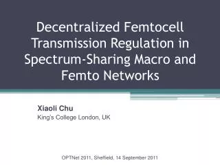 Decentralized Femtocell Transmission Regulation in Spectrum-Sharing Macro and Femto Networks