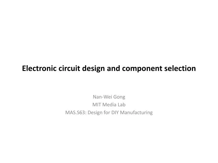 electronic circuit design and component selection